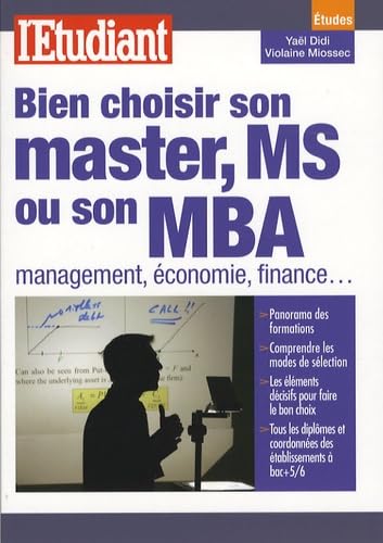 Bien choisir son master, MS ou son MBA: Management, économie, finance... book