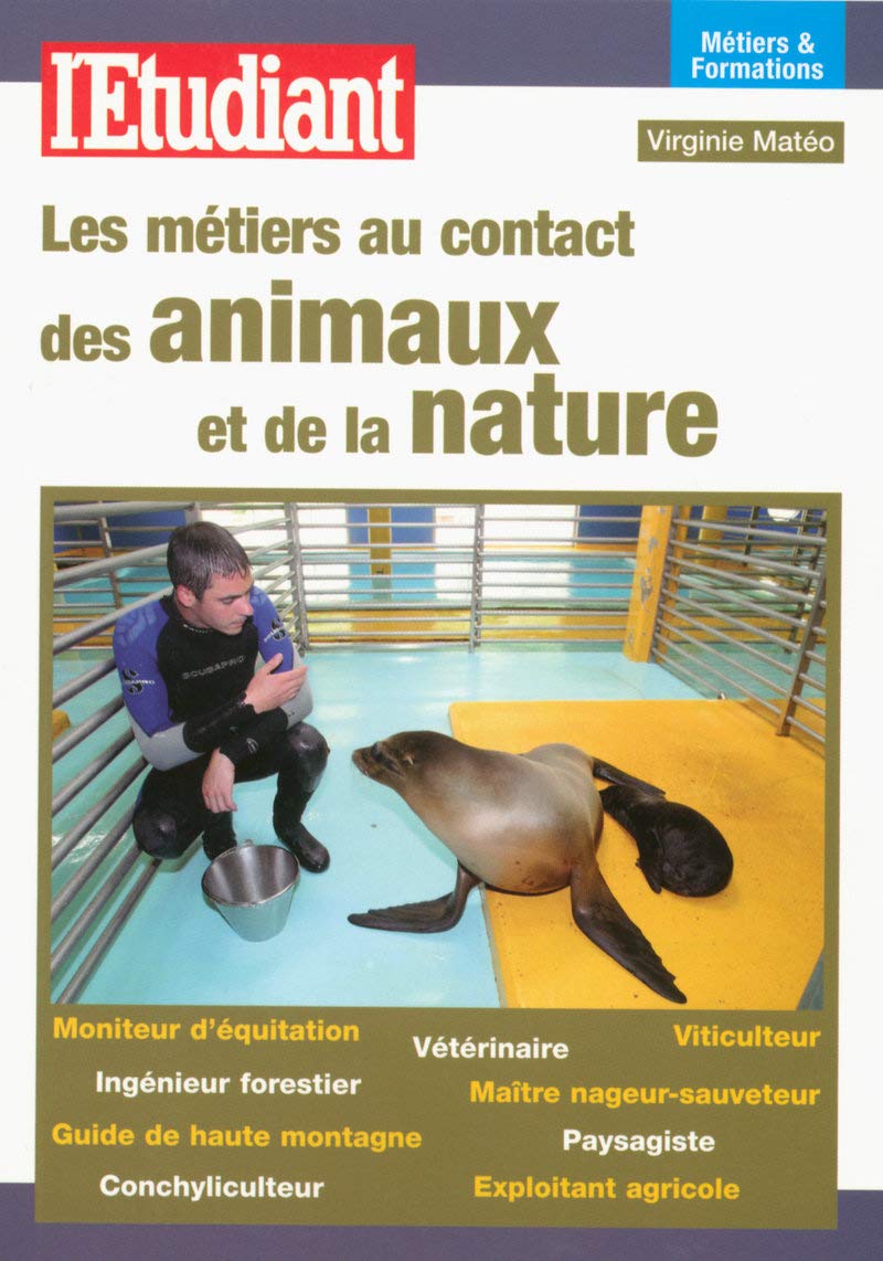 Les métiers au contact des animaux et de la nature book