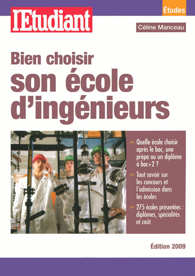Bien choisir son école d'ingénieurs 2009 book