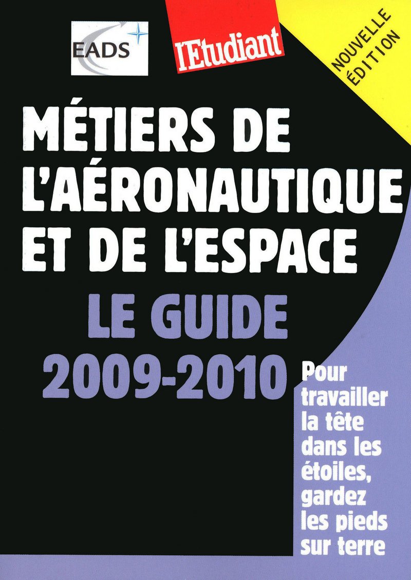 Métiers de l'aéronautique et de l'espace - Le guide 2009-2010 book