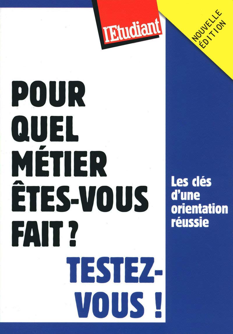 Pour quel métier êtes-vous fait ? Testez-vous ! book