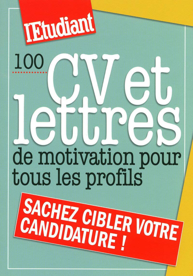 100 CV et lettres de motivation pour tous les profils book