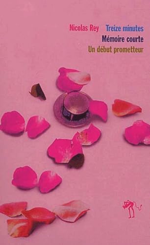 Nicolas Rey, coffret 3 volumes : Treize minutes - Mémoire courte - Un début prometteur book