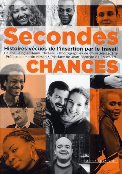 Secondes chances Histoires vécues de l'insertion par le travail (0000) book