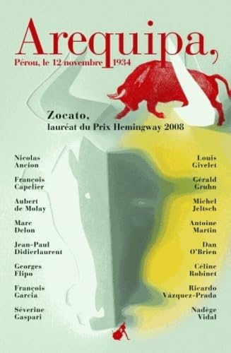 Arequipa - Pérou et autres nouvelles du prix Hemingway 2008 (0000) book