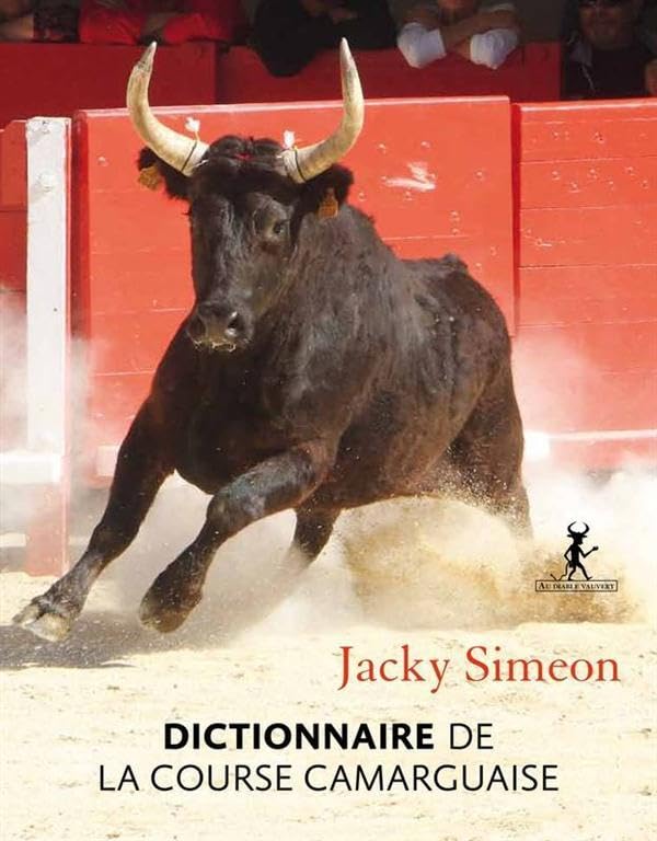 Dictionnaire de la course camarguaise (0000) book
