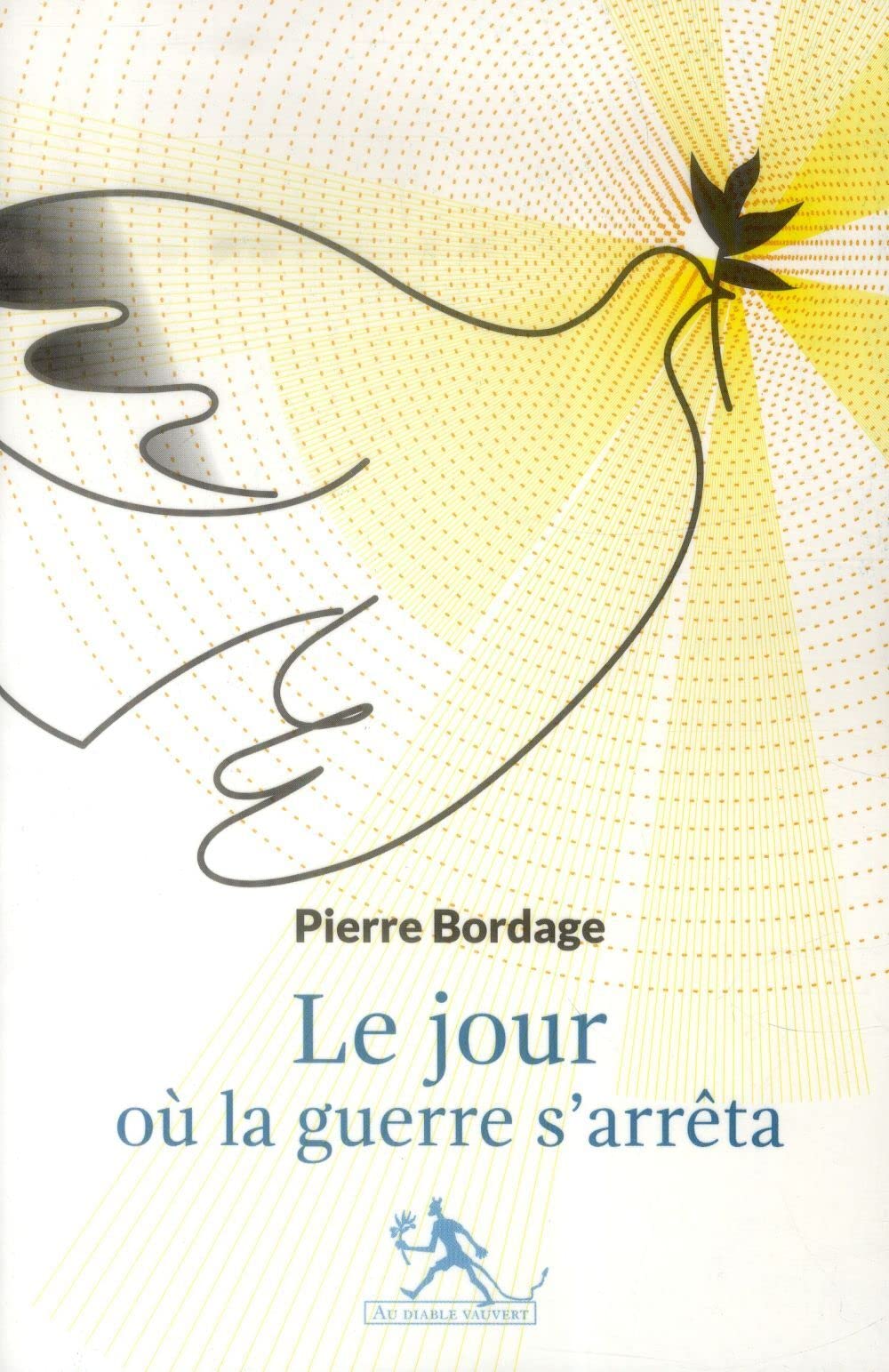 Le jour ou la guerre s'arrêta book