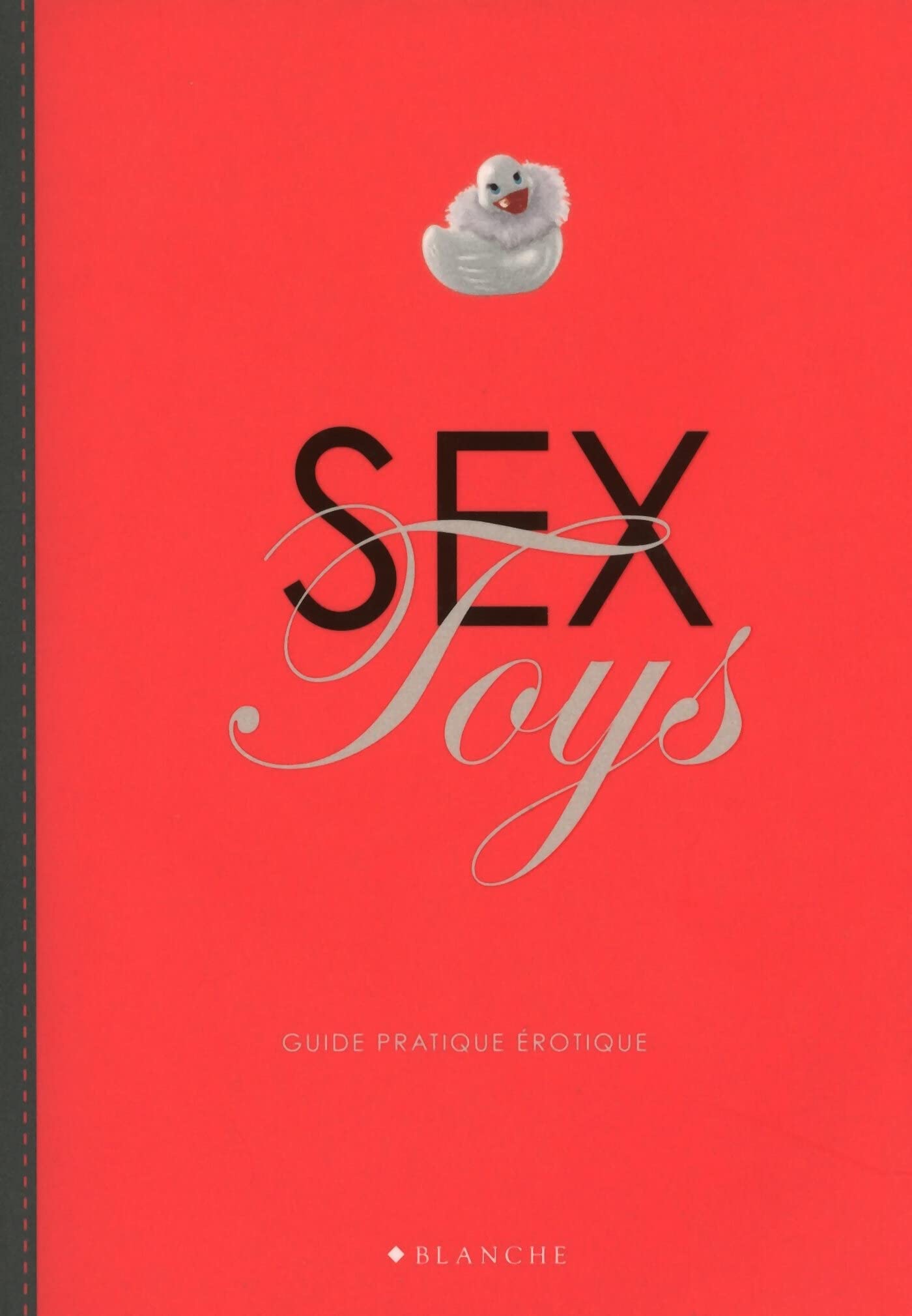 Sex toys - Guide pratique érotique Books
