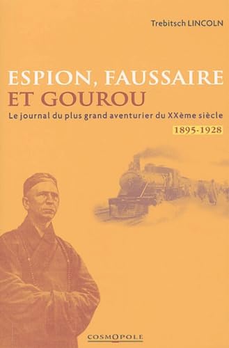Espion, faussaire et gourou: Mémoires du plus grand aventurier du XXe siècle 1895-1928 book