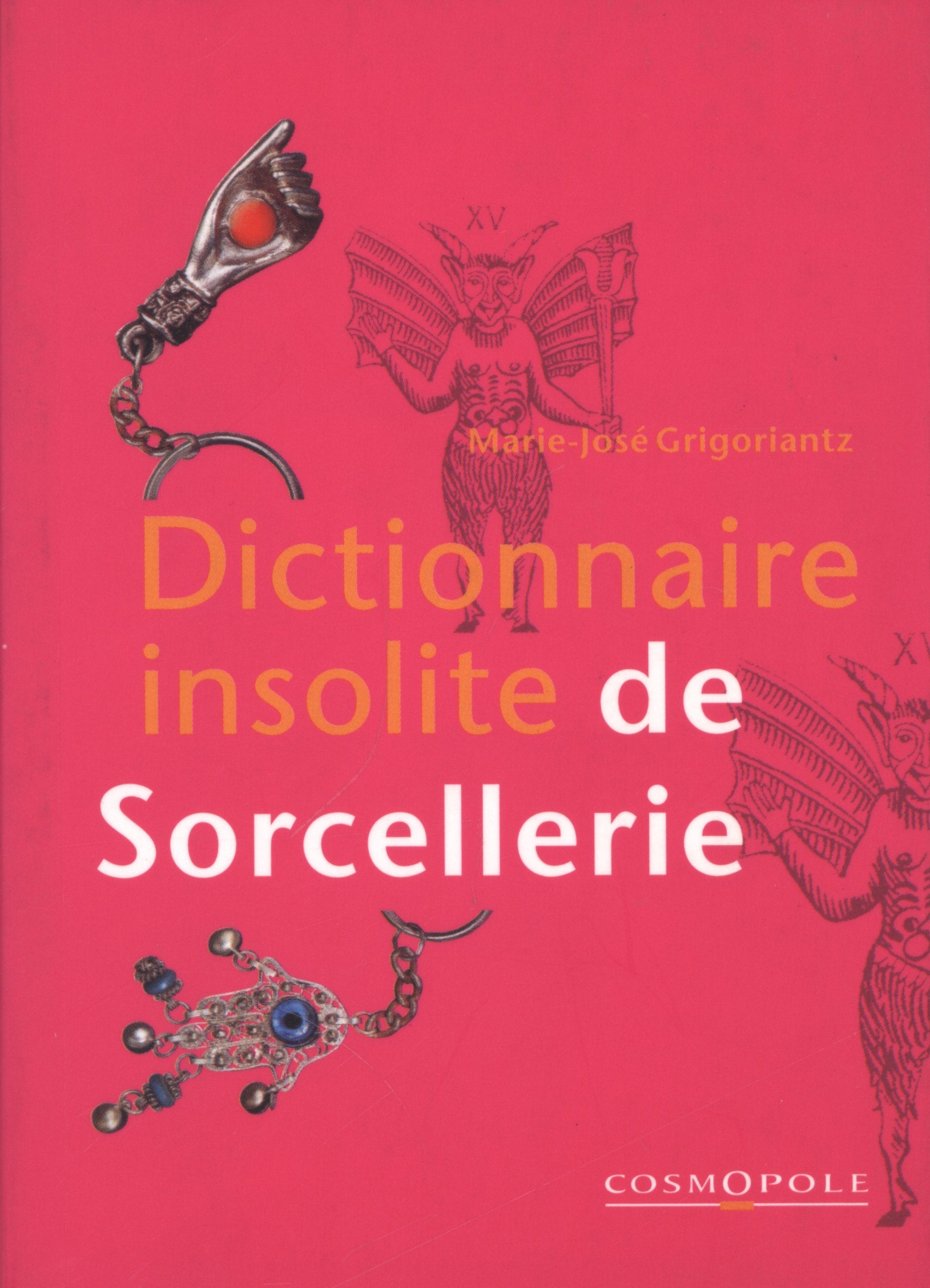 Dictionnaire insolite de Sorcellerie book