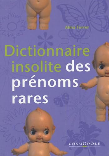 Dictionnaire insolite des prénoms rares book
