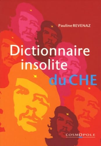 Dictionnaire insolite du Che book
