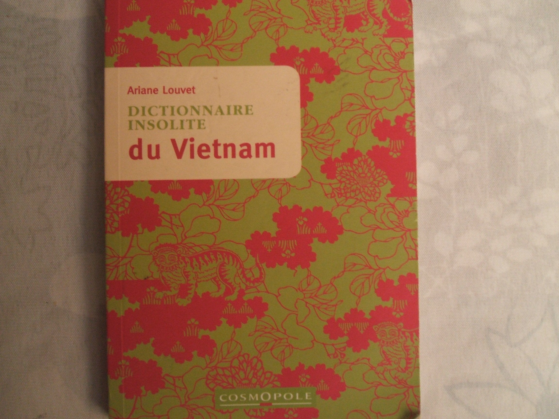 Dictionnaire insolite du Vietnam book