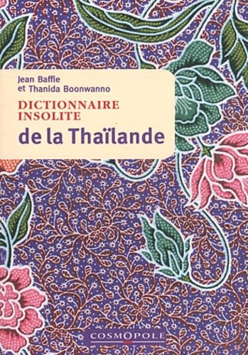 Dictionnaire insolite de la Thaïlande book