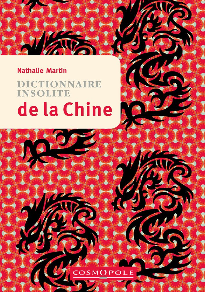 Dictionnaire insolite de la Chine book
