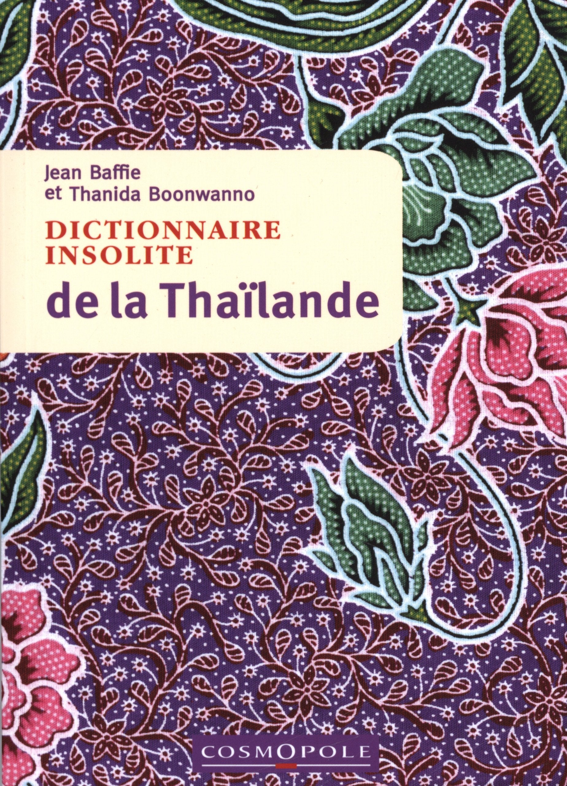 Dictionnaire insolite de la Thaïlande book