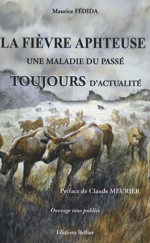 La fièvre aphteuse, une maladie du passé Toujours d'actualité book