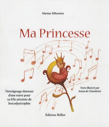 Ma princesse: Témoignage d'amour d'une mère pour sa fille atteinte de leucodystrophie book