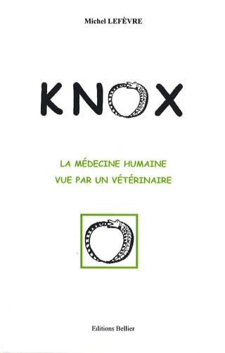 Knox: La médecine humaine vue par un vétérinaire book