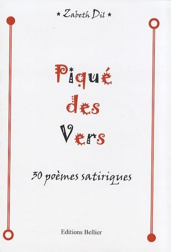 Piqué des vers: 30 poèmes satiriques book