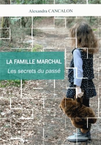 La famille Marchal: Les secrets du passé book