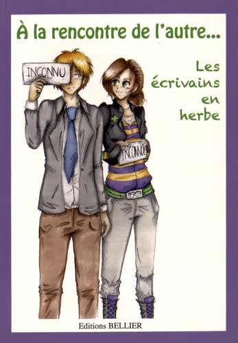 A la rencontre de l'autre...: Les écrivains en herbe book