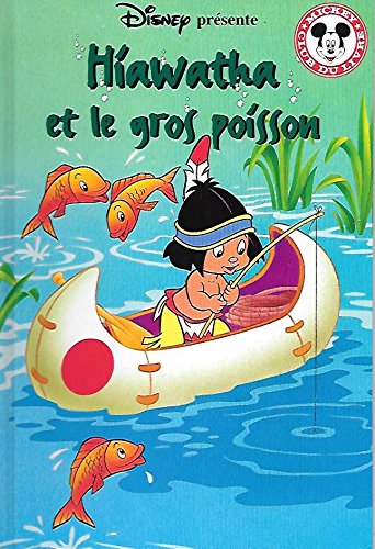 Hiawatha et le gros poisson (Mickey - Club du Livre) book