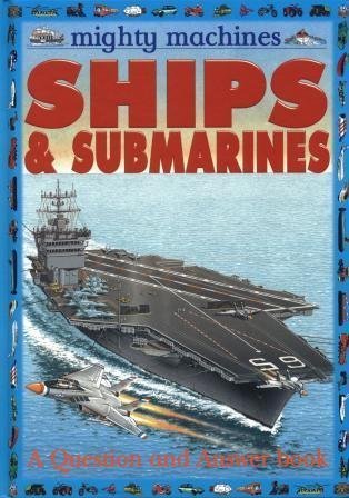 Ships & Submarines (Mighty Machines) Books