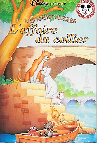 Les Aristochats - L'Affaire du Collier (Mickey - Club du Livre) book