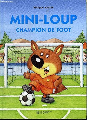 Mini-Loup champion de foot Books
