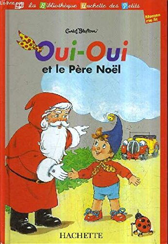 Oui-Oui et le Père Noël book