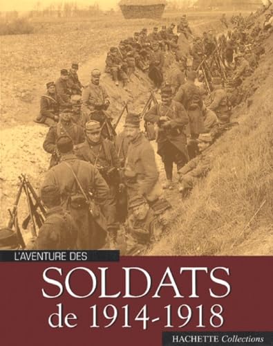 L'aventure des soldats de 1914-1918 book