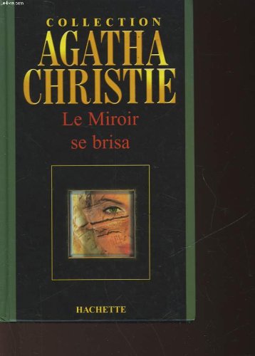 Le miroir se brisa (Collection Agatha Christie) book