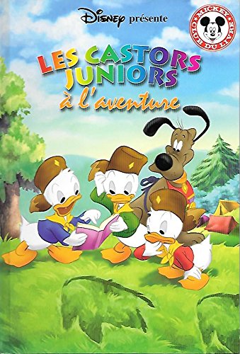 Les Castors juniors à l'aventure (Mickey - Club du Livre) book
