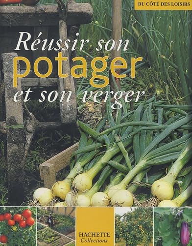 Réussir son potager et son verger book