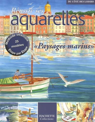 Réussir ses aquarelles : Marines et jeux d'eau book