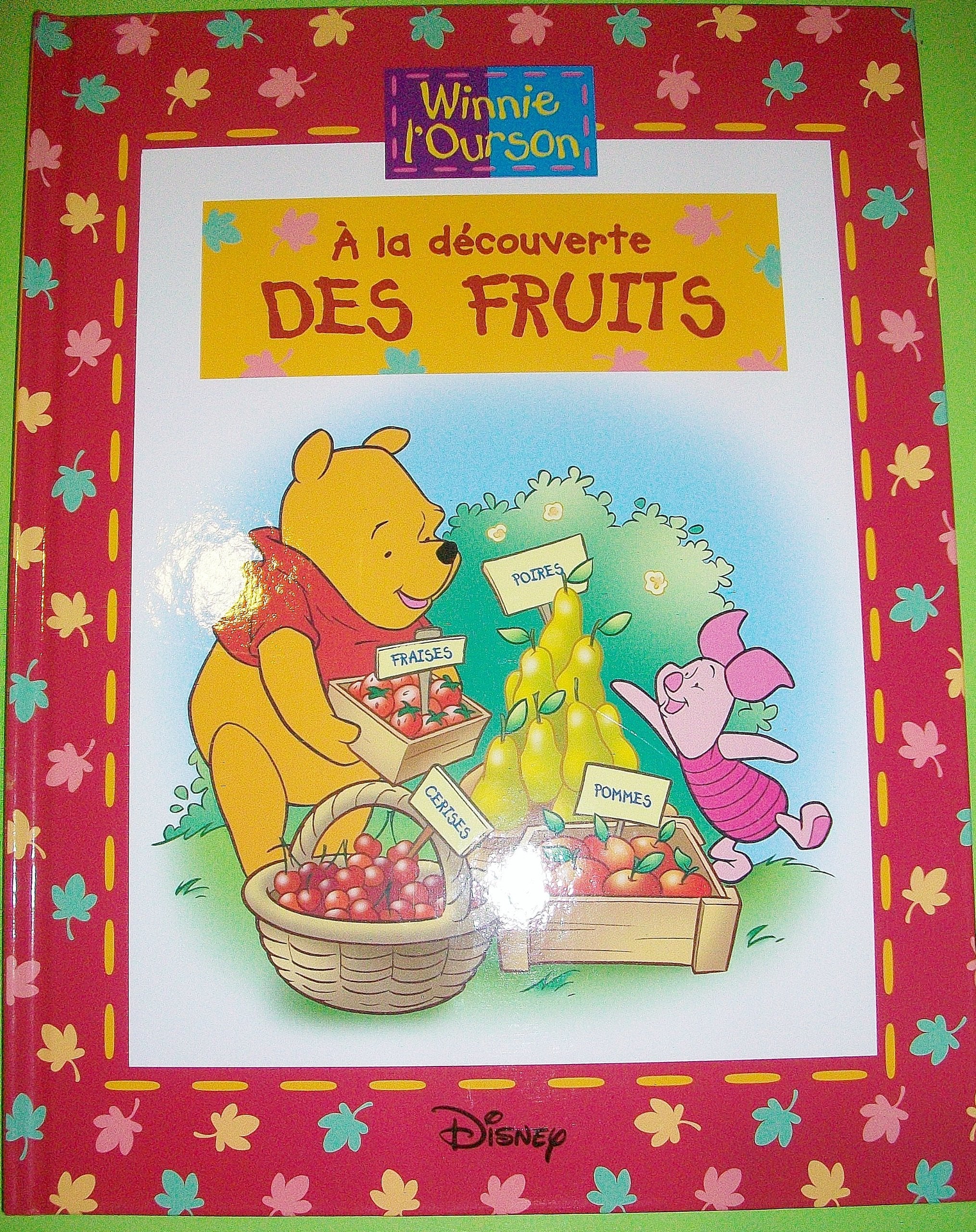 WINNIE L'OURSON : A la découverte des Fruits book