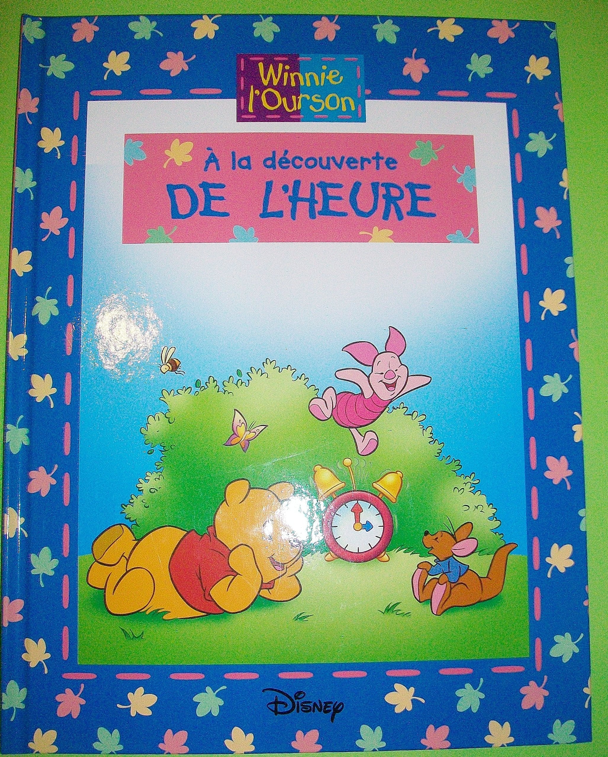 WINNIE L'OURSON : A la découverte de l'heure book