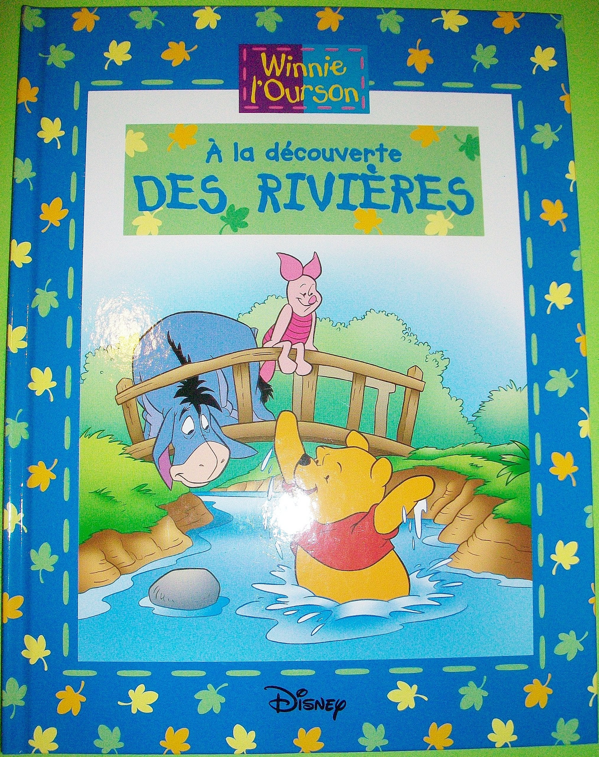 WINNIE L'OURSON : A la découverte des rivières book