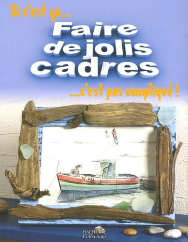 Faire de jolis cadres book