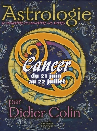 Cancer: Du 21 juin au 22 juillet book