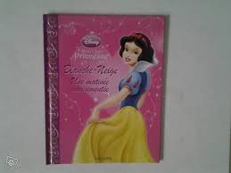 Blanche-neige Une matinée mouvementée Books