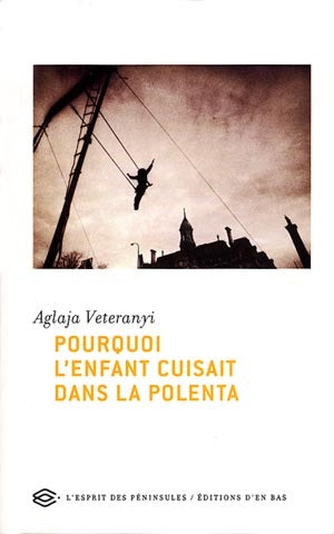 Pourquoi l'enfant cuisait dans la polenta Books
