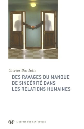 Des ravages du manque de sincérité dans les relations humaines Books
