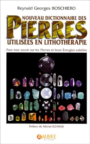 Nouveau dictionnaire des pierres utilisées en lithothérapie Books