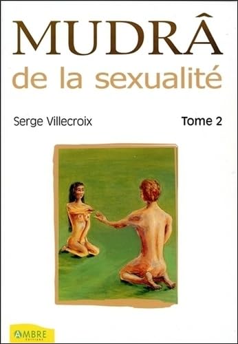 Mudra de la sexualité T2: Tome 2 Medicine