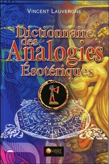 Dictionnaire des Analogies Esotériques Religion & Esotericism
