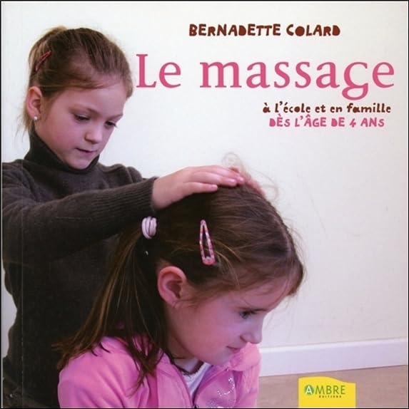 Le massage à l'école et en famille dès l'âge de 4 ans book