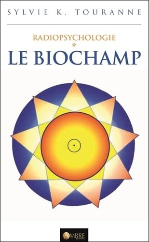 Radiopsychologie: Tome 1, Le biochamp Books