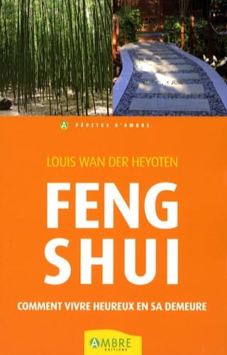 Feng Shui: Comment vivre heureux dans sa demeure book